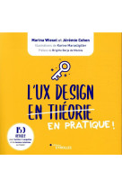 L'ux design en pratique ! 150 astuces pour faciliter l'empathie et les bonnes relations de travail