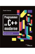 Programmer en c++ moderne  -  de c++11 a c++20 (10e edition)