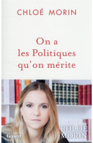 On a les politiques qu'on merite