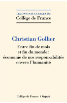 Entre fin de mois et fin du monde : economie de nos responsabilites envers l'humanite