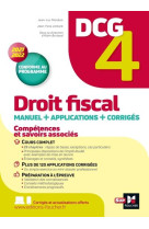 Dcg 4 : droit fiscal  -  manuel + applications + corriges (edition 2021/2022)