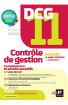 Dcg 11 : controle de gestion  -  manuel + applications + corriges (edition 2023/2024)