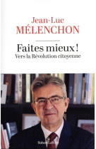 Faites mieux ! vers la revolution citoyenne