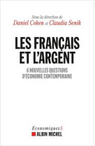 Les francais et l'argent  -  6 nouvelles questions d'economie contemporaine