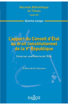 L'apport du conseil d'etat au droit constitutionnel de la ve republique