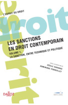 Les sanctions en droit contemporain tome 1  -  la sanction entre technique et politique