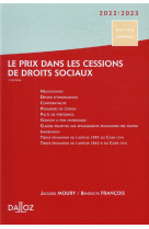 Le prix dans les cessions de droits sociaux 2022/2023. 2e ed.