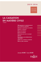 La cassation en matiere civile 2015/2016. 5e ed.