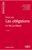 Droit civil  -  les obligations tome 2  -  le fait juridique (15e edition)