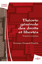 Theorie generale des droits et libertes. perspective analytique