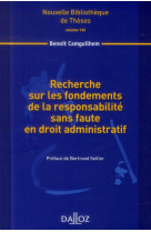 Recherche sur les fondements de la responsabilite sans faute en droit administratif