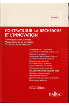 Contrats sur la recherche et l'innovation  -  techniques contractuelles, valorisation de la recherche, transferts de technologies