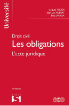 Droit civil - les obligations 17ed - tome 1 l'acte juridique