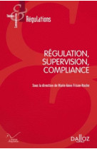 Regulation, supervision, compliance