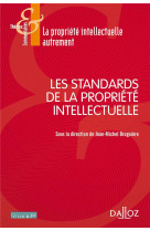 Les standards de la propriete intellectuelle