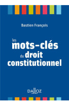 Les mots-cles du droit constitutionnel