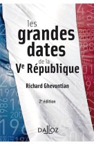 Les grandes dates de la ve republique (2e edition)