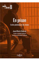 En prison  -  l'ordre penitentiaire des choses