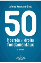 50 libertes et droits fondamentaux (2e edition)