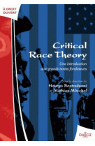 Critical race theory: une introduction aux grands textes fondateurs