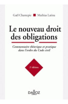 Le nouveau droit des obligations. 2e ed. - commentaire theorique et pratique dans l'ordre du code ci