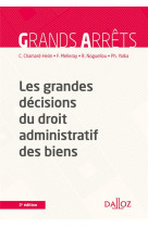 Les grandes decisions du droit administratif des biens 3ed