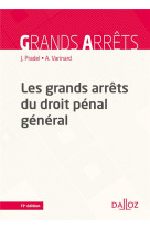 Les grands arrets du droit penal general