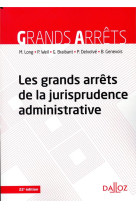 Les grands arrets de la jurisprudence administrative (22e edition)