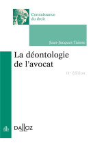 La deontologie de l'avocat