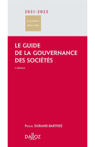 Le guide de la gouvernance des societes 2021/22. 3e ed.