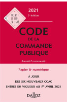 Code de la commande publique, annote et commente (edition 2021)