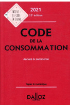 Code de la consommation, annote et commente (edition 2021)