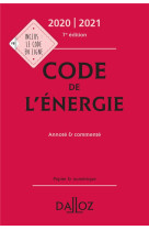 Code de l'energie, annote et commente (edition 2020/2021)