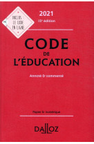 Code de l'education, annote et commente (edition 2021)