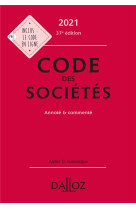 Code des societes, annote et commente (edition 2021)