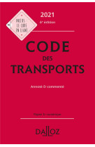 Code des transports, annote et commente (edition 2021)