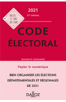 Code electoral, annote et commente (edition 2021)