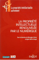 La propriete intellectuelle renouvelee par le numerique