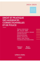 Droit et pratique des audiences correctionnelles et de police (edition 2023/2024)