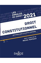 Droit constitutionnel  -  methodologie et sujets corriges (edition 2021)