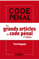 Les grands articles du code penal. 4e ed.