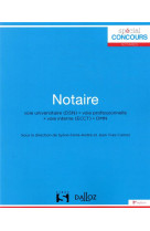 Notaire  -  voie universitaire (dsn)  -  voie professionnelle  -  voie interne (ecct)  -  dimn (3e edition)