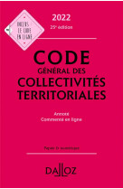 Code general des collectivites territoriales, annote (edition 2022)