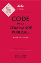 Code de la commande publique 2022, annote et commente. 4e ed.