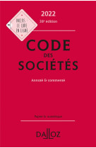 Code des societes, annote et commente (edition 2022)