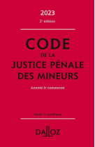 Code de la justice penale des mineurs 2023. 2e ed.