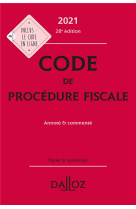 Code de procedure fiscale, annote et commente (edition 2021)