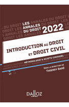 Annales introduction au droit et droit civil 2022 - methodologie #038; sujets corriges