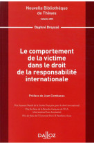 Le comportement de la victime dans le droit de la responsabilite internationale