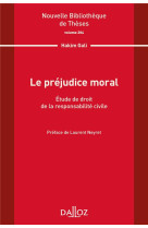 Le prejudice moral : etude de droit de la responsabilite civile